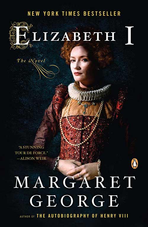 Elizabeth I: A Novel by Margaret George